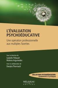 L'évaluation psychoéducative : opération professionnelle aux multiples facettes