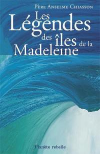 Les légendes des îles de la Madeleine