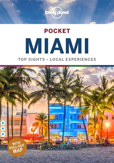Pocket Miami : top sights, local experiences