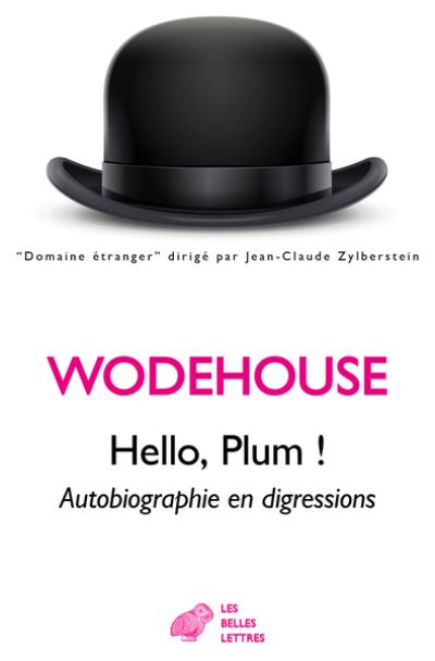 Hello, Plum ! : autobiographie en digressions
