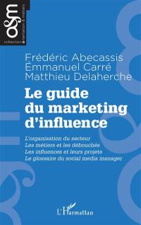 Le guide du marketing d'influence