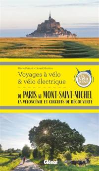 De Paris au Mont-Saint-Michel : la véloscénie et circuits de découverte