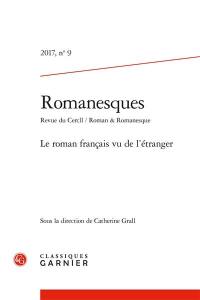 Romanesques, n° 9. Le roman français vu de l'étranger