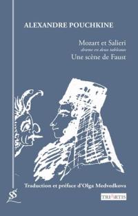 Mozart et Salieri : drame en deux tableaux. Une scène de Faust
