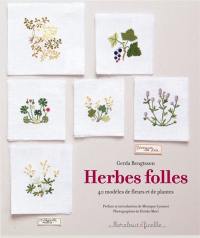 Herbes folles : 40 modèles de fleurs et de plantes