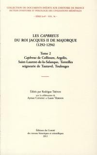 Les capbreus du roi Jacques II de Majorque : 1292-1294