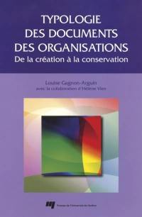 Typologie des documents des organisations : de la création à la conservation