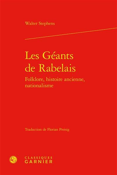 Les géants de Rabelais : folklore, histoire ancienne, nationalisme