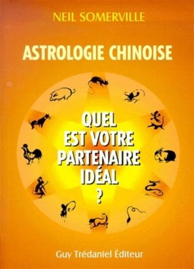 Astrologie chinoise : quel est votre partenaire idéal ?