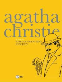 Intégrale Agatha Christie en BD. Vol. 1. Hercule Poirot mène l'enquête