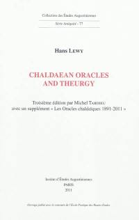 Chaldaean oracles and theurgy : mysticism, magic and platonism in the later Roman empire