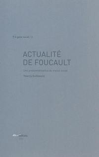 Actualité de Foucault : une problématisation du travail social