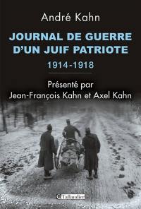 Journal de guerre d'un Juif patriote, 1914-1918