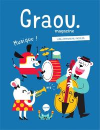 Graou magazine, n° 3. Musique !