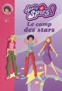 Totally Spies !. Vol. 2005. Le camp des stars