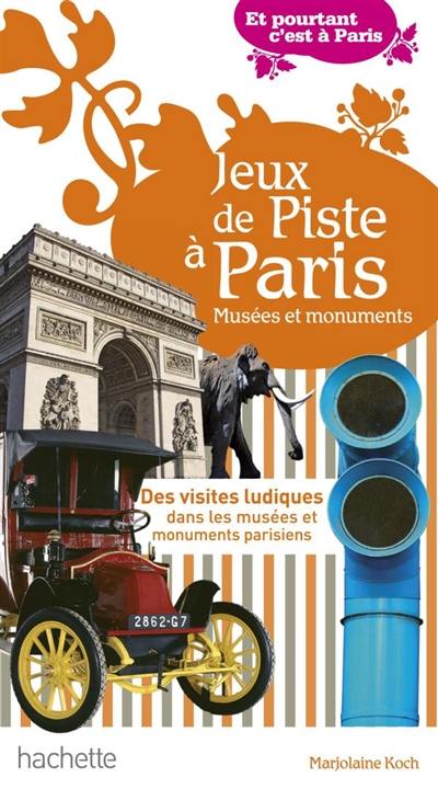 Jeux de piste à Paris : musées et monuments