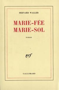 Marie-Fée, Marie-Sol