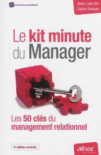 Le kit minute du manager : les 50 clés du management relationnel
