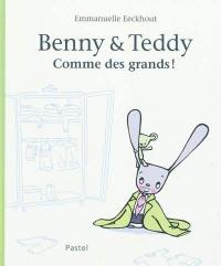 Benny & Teddy : comme des grands !