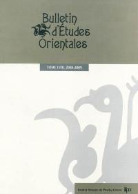 Bulletin d'études orientales, n° 58. Années 2008-2009