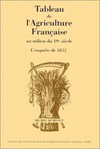 Tableau de l'agriculture française au milieu du 19e siècle : l'enquête de 1852