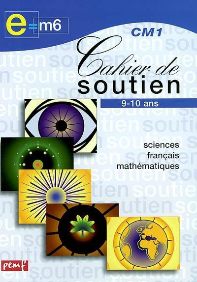 Cahier de soutien e = m6, CM1 9-10 ans : l'astronomie