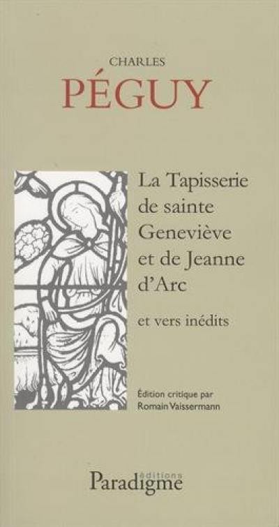 La tapisserie de sainte Geneviève et de Jeanne d'Arc : et vers inédits