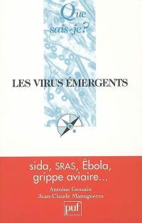 Les virus émergents : sida, SRAS, Ebola, grippe aviaire...