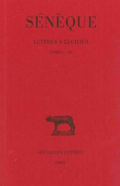 Lettres à Lucilius. Vol. 2. Livres V-VII