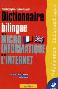 Dictionnaire bilingue de la micro-informatique et de l'Internet