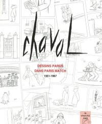 Chaval : dessins parus dans Paris Match, 1951-1967