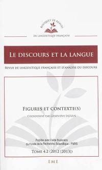 Discours et la langue (Le), n° 4-2. Figures et contexte(s)