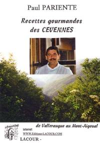 Recettes gourmandes des Cévennes : de Valleraugue au Mont-Aigoual