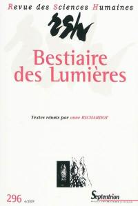 Revue des sciences humaines, n° 296. Bestiaire des Lumières
