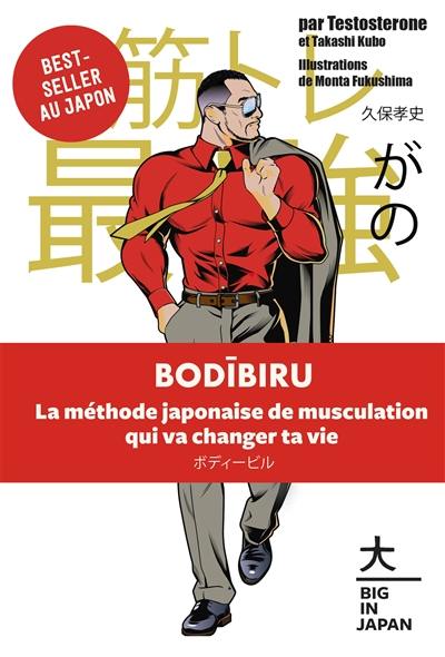 Bodibiru : la méthode japonaise de musculation qui va changer ta vie