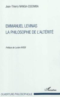Emmanuel Levinas, la philosophie de l'altérité