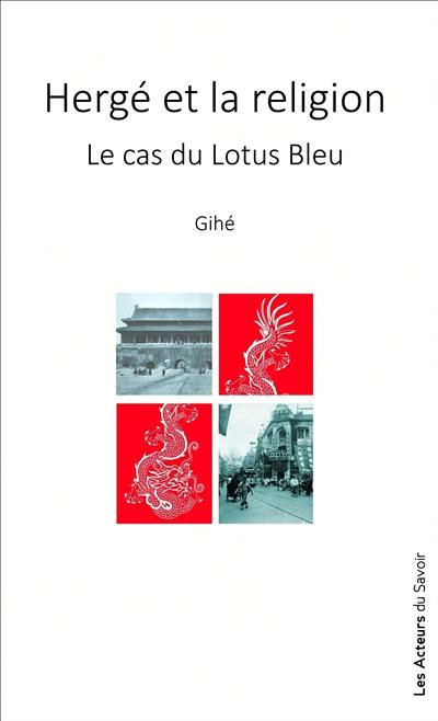 Hergé et la religion : le cas du Lotus bleu