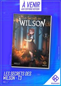 Les secrets des Wilson. Vol. 3