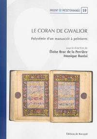 Le Coran de Gwalior : polysémie d'un manuscrit à peintures