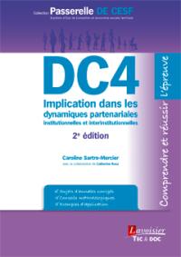 DC4 : implication dans les dynamiques partenariales institutionnelles et interinstitutionnelles : comprendre et réussir l'épreuve
