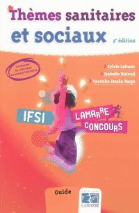 Thèmes sanitaires et sociaux : IFSI : guide