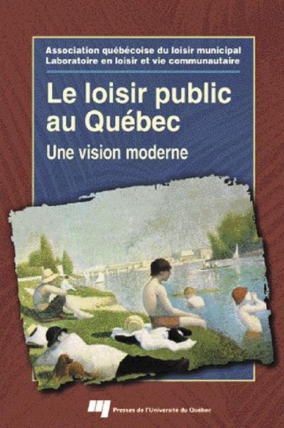 Le loisir public au Québec : une vision moderne