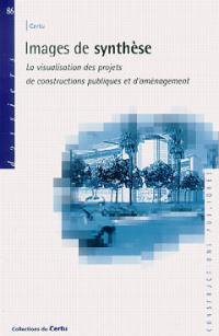 Images de synthèse pour la visualisation des projets de constructions publiques et d'aménagement