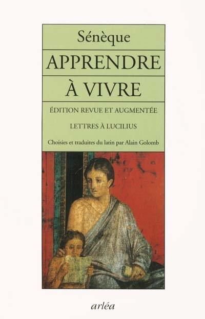 Apprendre à vivre : lettres à Lucilius