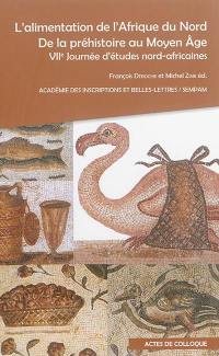L'alimentation de l'Afrique du Nord, de la préhistoire au Moyen Age