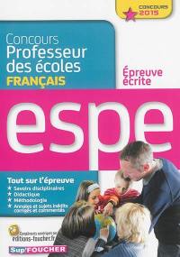 Concours professeur des écoles : épreuve écrite de français : ESPE, concours 2015