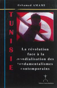 Tunisie : la révolution face à la mondialisation des fondamentalismes contemporains