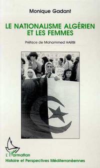 Le nationalisme algérien et les femmes