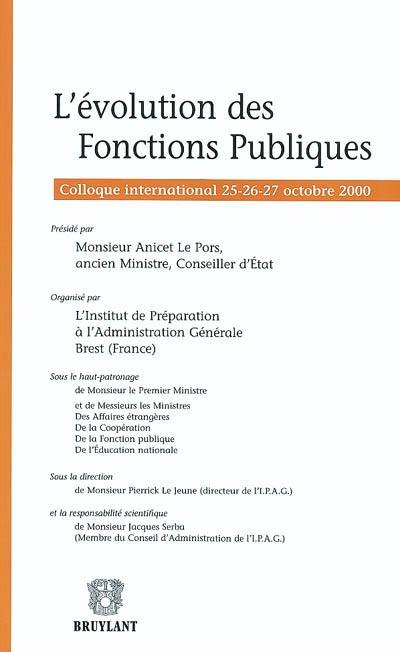 L'évolution des fonctions publiques : colloque international 25-26-27 octobre 2000