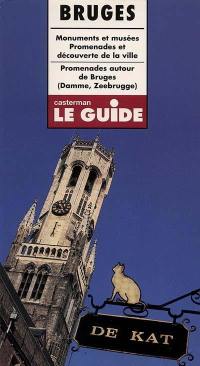 Bruges : monuments et musées, promenades et découverte de la ville, promenades autour de Bruges (Damme, Zeebrugge)